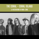The Coral – Coral Island: Recensione