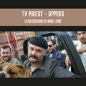 Tv Priest – Uppers: Recensione