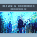 Holy Monitor – Southern Lights: Recensione