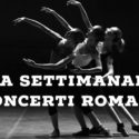 Guida Settimanale ai Concerti Romani