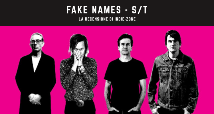 fake names band recensione