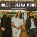 Idles – Ultra Mono: Recensione