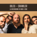 Idles – Crawler: Recensione