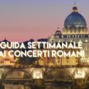 Guida settimanale ai concerti romani
