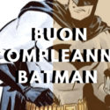 BATMAN – GLI 80 ANNI DEL CAVALIERE OSCURO