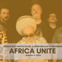Interviste Particolari a Personaggi Straordinari Ep2: Africa Unite