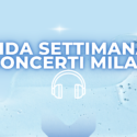 Guida Settimanale ai Concerti Milanesi: dal 22 al 27 aprile 2025