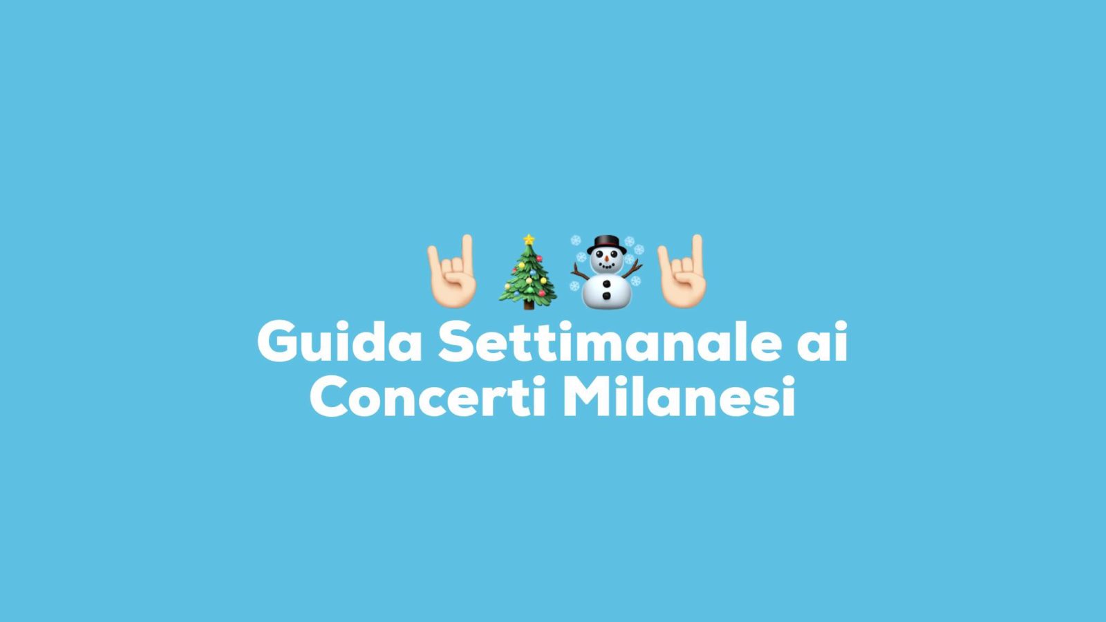 I concerti della Settimana a Milano