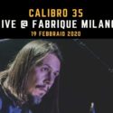 Calibro 35 @ Fabrique (Milano) – 19 febbraio 2020