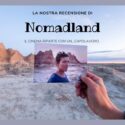 “Nomadland”, di Chloé Zhao: Recensione