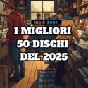 Classifica: i migliori 50 dischi del 2025