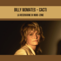 Billy Nomates – CACTI : Recensione
