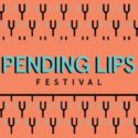 Pending Lips Festival 2018/2019: i nostri 8 artisti preferiti
